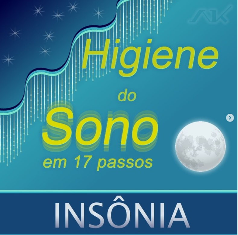 Higiene do Sono, 17 passos para um sono de qualidade!